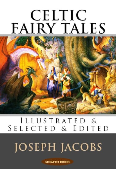 Celtic Fairy Tales Jacobs Joseph