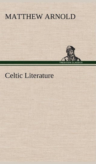Celtic Literature Arnold Matthew