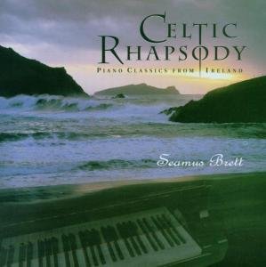 Celtic Rhapsody Brett Seamus