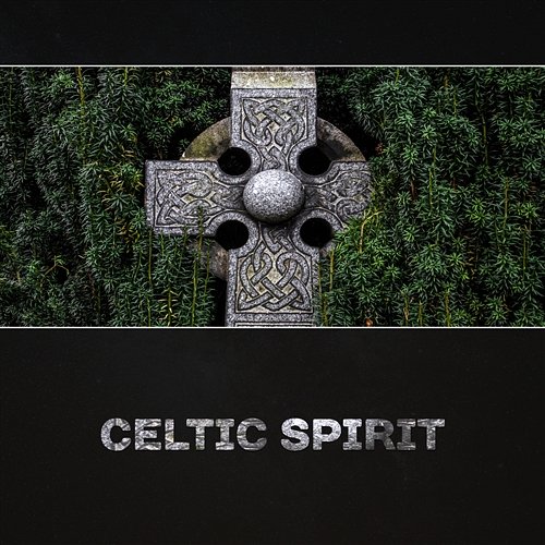 Celtic Spirit – Music Experience, Ancient Muse, Harp Dream, Natural Peace and Relaxation, Meditation Journey Irish Flute Music Universe