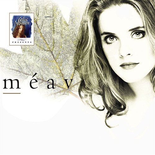 Celtic Woman Presents: Meav Meav Ni Mhaolchatha