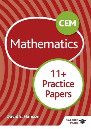 CEM 11+ Mathematics Practice Papers David E. Hanson