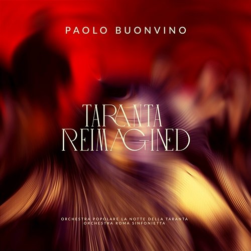 Cent'anni Sale Paolo Buonvino, Orchestra Popolare La Notte Della Taranta, Orchestra Roma Sinfonietta