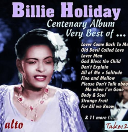 Centenary Album: The Very Best Of Billie Holiday Holiday Billie, Rugolo Pete, Young Lester, Peterson Oscar