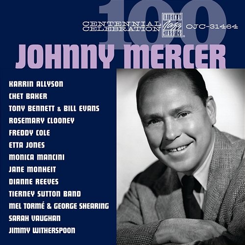 Centennial Celebration: Johnny Mercer Various Artists