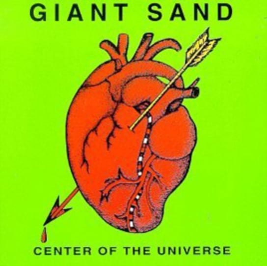 Center Of The Universe Giant Sand