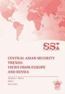 Central Asian Security Trends Strategic Studies Institute