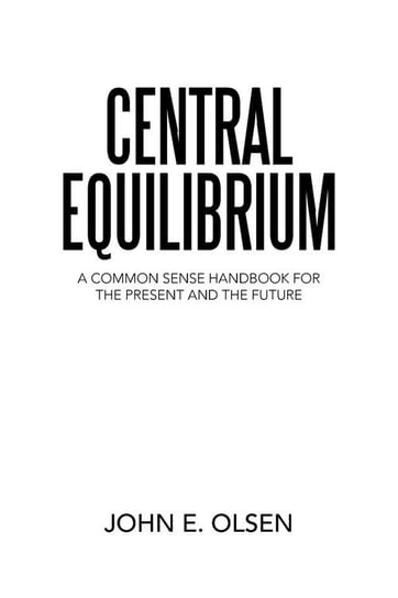 Central Equilibrium Olsen John E.