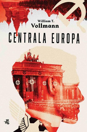 Centrala Europa Vollmann William T.