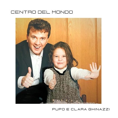 CENTRO DEL MONDO Pupo feat. Clara Ghinazzi