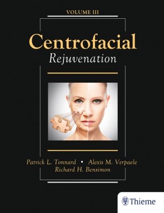 Centrofacial Rejuvenation Tonnard Patrick, Verpaele Alexis, Bensimon Richard