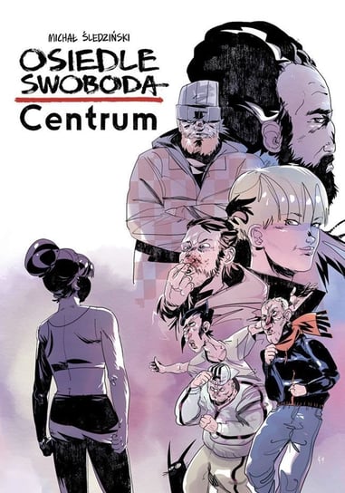Centrum. Osiedle swoboda Śledziński Michał
