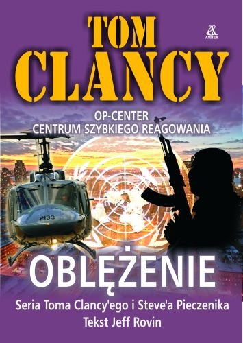 Centrum. Tom 6. Oblężenie Clancy Tom