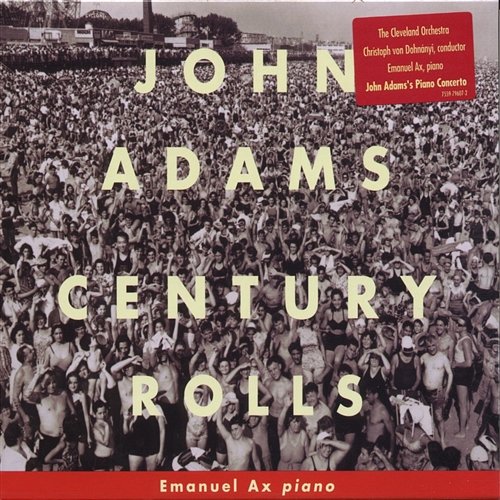 Century Rolls / Lollapalooza / Slonimsky's Earbox John Adams