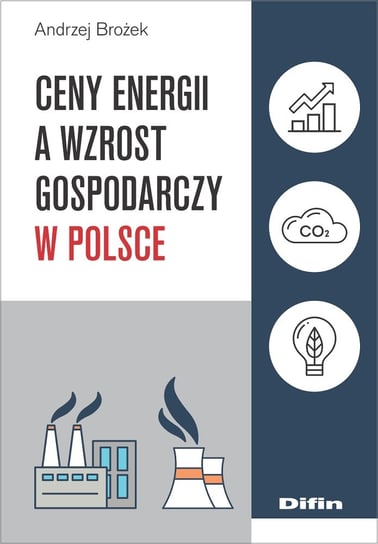 Ceny energii a wzrost gospodarczy w Polsce Brożek Andrzej