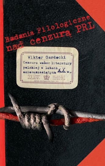 Cenzura wobec literatury polskiej w latach osiemdziesiątych XX w. Gardocki Wiktor