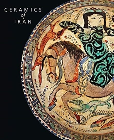 Ceramics of Iran. Islamic Pottery in the Sarikhani Collection Watson Oliver