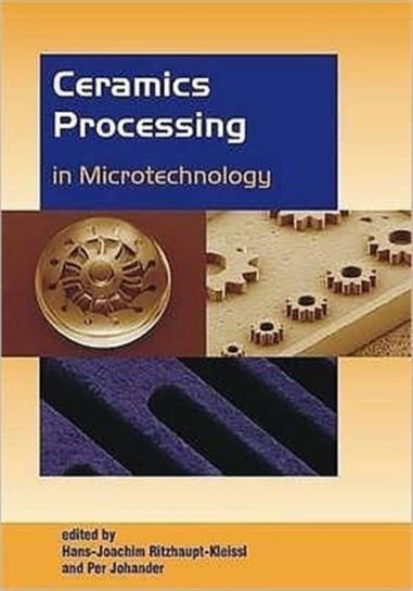 Ceramics Processing in Microtechnology Opracowanie zbiorowe