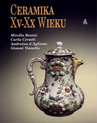 Ceramika XV-XX Wieku Opracowanie zbiorowe