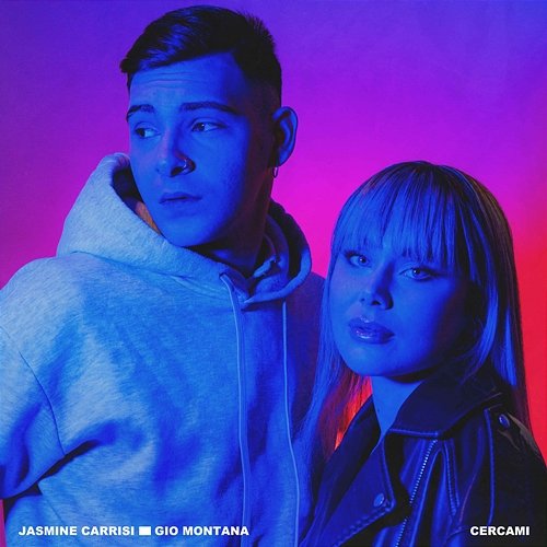 Cercami Jasmine Carrisi & Gio Montana