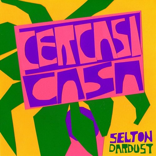 Cercasi Casa Selton feat. Dardust