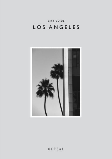 Cereal City Guide. Los Angeles Park Rosa, Stapleton Rich