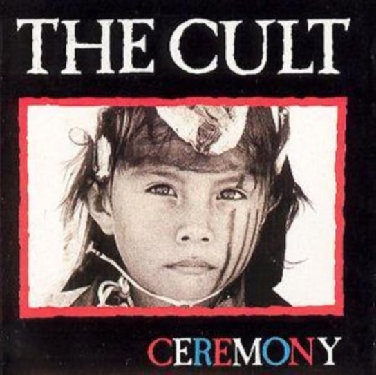 Ceremony The Cult