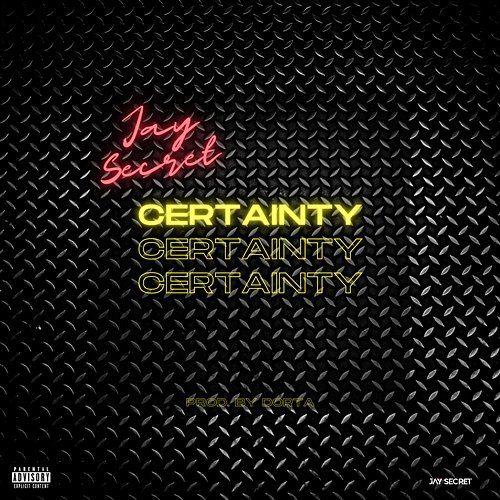 Certainty Jay Secret