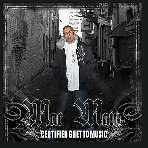 Certified Ghetto Music Mac Main