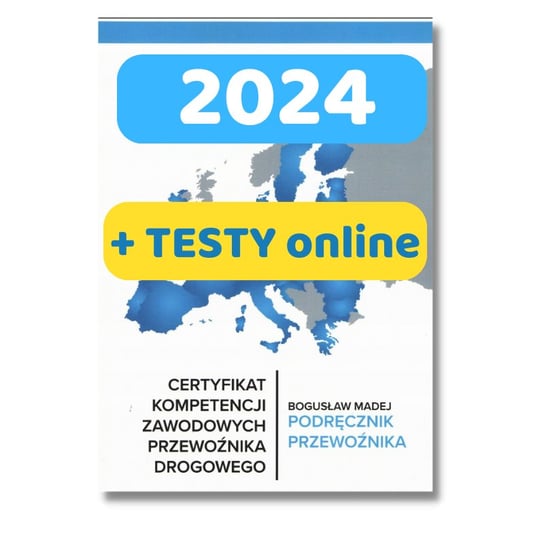Certyfikat kompetencji zawodowych przewoźnika drogowego + testy online przewóz osób 2024 Bogusław Madej, Robert Madej