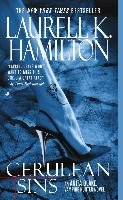 Cerulean Sins: An Anita Blake, Vampire Hunter Novel Hamilton Laurell K.