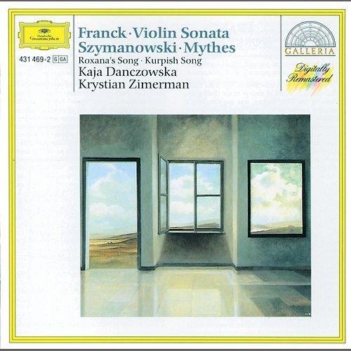 Cesar Franck: Violin Sonata / Karol Szymanowski: Myrthes a.o. Kaja Danczowska, Krystian Zimerman