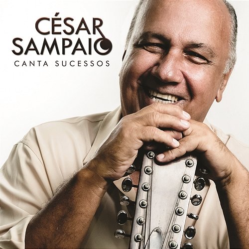 Cesar Sampaio Canta Sucessos Cesar Sampaio