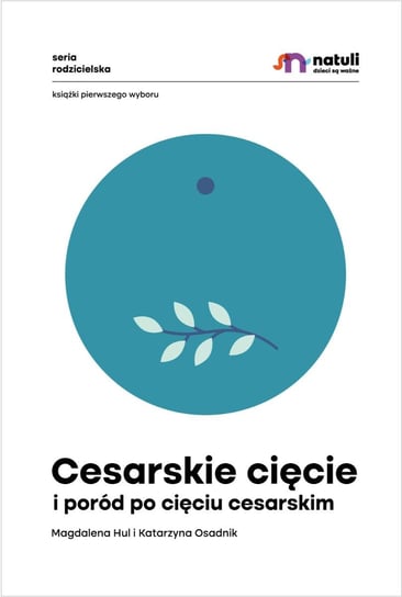 Cesarskie cięcie i poród po cięciu cesarskim - ebook mobi Hul Magdalena, Osadnik Katarzyna