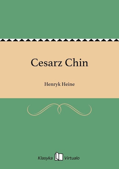 Cesarz Chin Heine Henryk