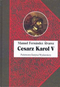 Cesarz Karol V Fernandez Alvarez Manuel