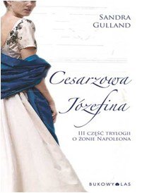Cesarzowa Józefina Gulland Sandra