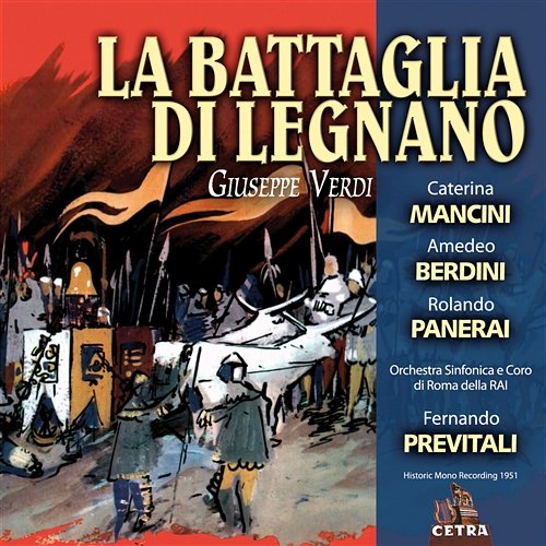Cetra Verdi Collection: La battaglia di Legnano Fernando Previtali