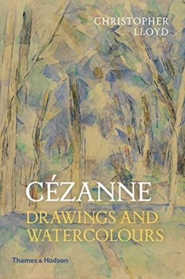 Cezanne. Drawings and Watercolours Lloyd Christopher
