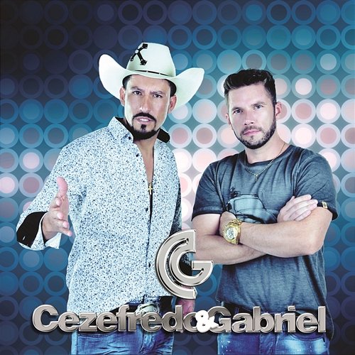 Cezefredo & Gabriel Cezefredo & Gabriel