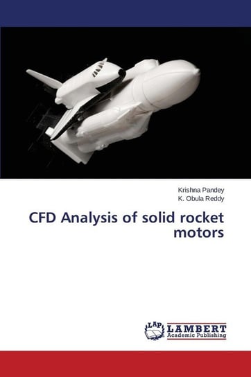 CFD Analysis of solid rocket motors Pandey Krishna