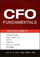 CFO Fundamentals: Your Quick Guide to Internal Controls, Financial Reporting, IFRS, Web 2.0, Cloud Computing, and More Shim Jae K., Siegel Joel G., Shim Allison I.
