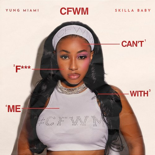 CFWM Yung Miami, Skilla Baby