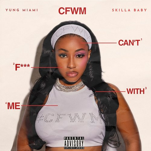 CFWM Yung Miami feat. Skilla Baby
