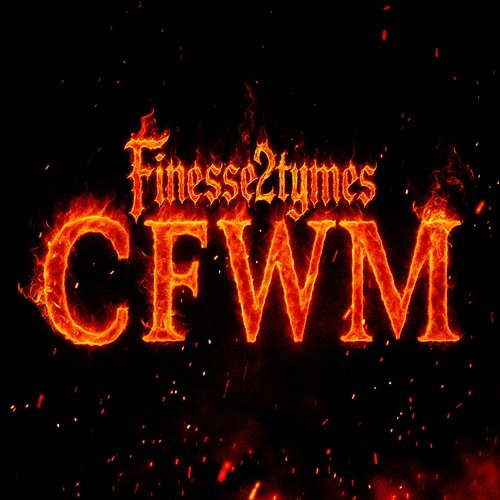 CFWM Finesse2Tymes