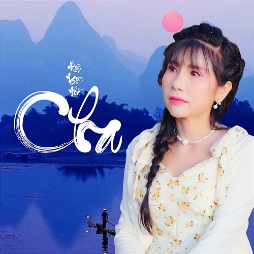 Cha Huệ Ngọc Nhã