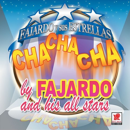 Cha Cha Chá Fajardo y sus Estrellas