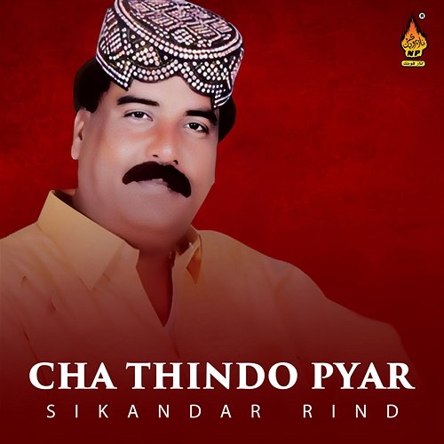 Cha Thindo Pyar Sikandar Rind