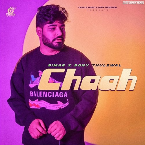 Chaah Simar, Sony Thulewal