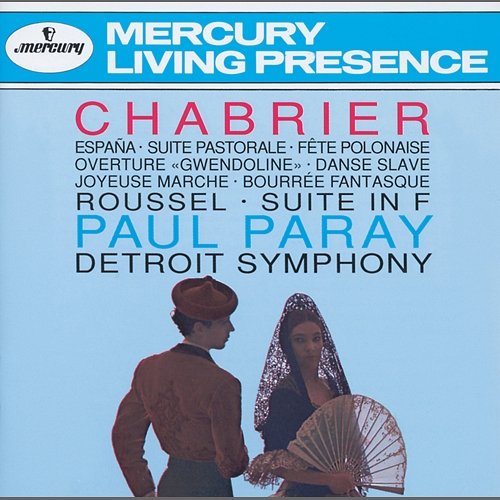 Chabrier: España; Suite pastorale; Fete Polonaise; Overture "Gwendoline"; Danse Slave; Roussel: Suite in F Detroit Symphony Orchestra, Paul Paray